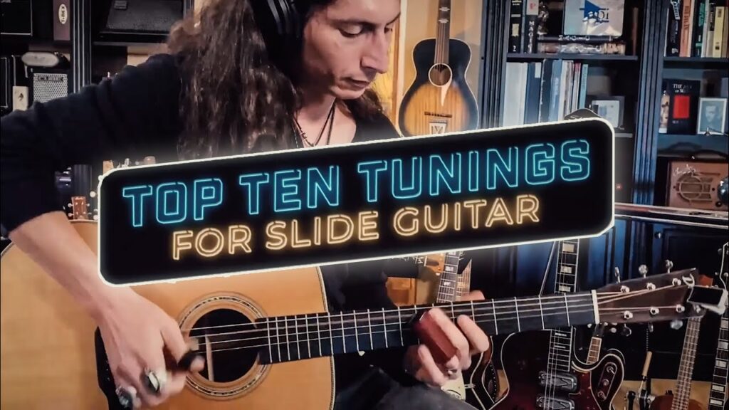 10 BEST TUNINGS FOR SLIDE GUITAR Open G Tuning
